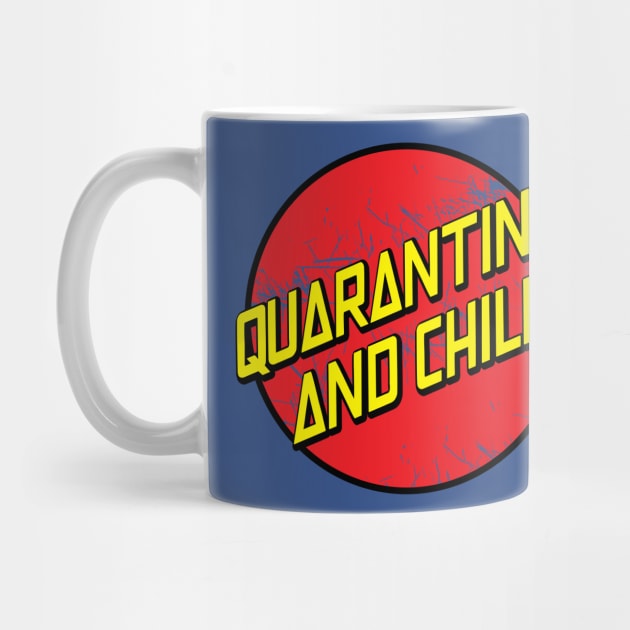 Quarantine and Chill by Amberstore